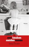 Een keukenmeidenroman - Kathryn Stockett - eBook (9789049951818)