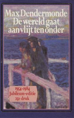 De wereld gaat aan vlijt ten onder - Max Dendermonde - eBook (9789021448855)