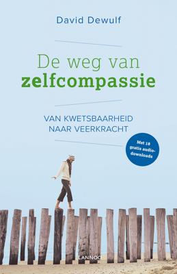 De weg van zelfcompassie - David Dewulf - eBook (9789401436458)