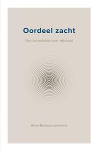 Oordeel zacht - Anne-Barbara Lemmens - ebook