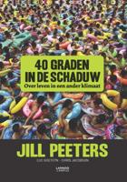 40 Graden In De Schaduw - Chris Jacobson, Jill Peeters, Luc Goeteyn - eBook (9789401425858)