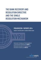 The Bank Recovery and Resolution Dir4ective and the Single Resolution Mechanism - Saskia M.C. Nuijten, Bart P.M. Joosen, Patrick Clancy - ebook - thumbnail