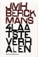 4 Laatste verhalen en enige nagelaten brieven - J.M.H. Berckmans - ebook