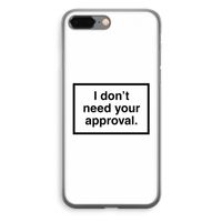 Don't need approval: iPhone 8 Plus Transparant Hoesje - thumbnail