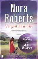 Vergeet haar niet - Nora Roberts - ebook