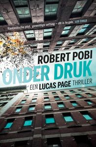 Onder druk - Robert Pobi - ebook