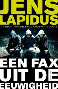 Een fax uit de eeuwigheid - Jens Lapidus - ebook