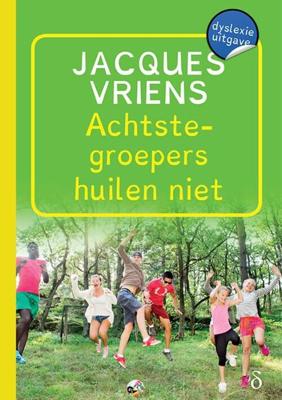 Achtstegroepers huilen niet (dyslexie uitgave) - Jacques Vriens - Paperback (9789463244084)