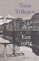Een vorig leven - Toon Tellegen - Hardcover (9789021458779)