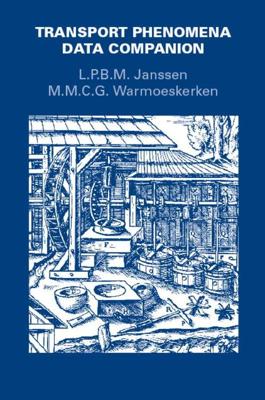 Transport Phenomena Data Companion - L.P.B.M. Janssen, M.M.C.G. Warmoeskerken - eBook (9789065622259)