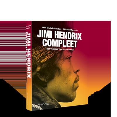 Jimi Hendrix Compleet - Jean-Michel Guesdon, Philippe Margotin - Hardcover (9789462583412) Jimi Hendrix Compleet - Jean-Michel Guesdon, Philippe Margotin - Hardcover (9789462583412)