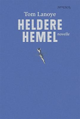 Heldere hemel - Tom Lanoye - ebook