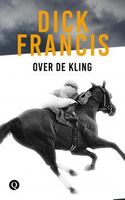 Over de kling - Dick Francis - ebook - thumbnail