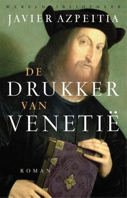De drukker van Venetië - Javier Azpeitia - eBook (9789028443112)