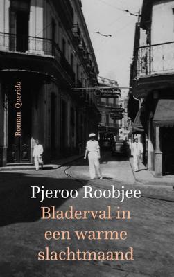 Bladerval in een warme slachtmaand - Pjeroo Roobjee - eBook (9789021470658) Bladerval in een warme slachtmaand - Pjeroo Roobjee - eBook (9789021470658)