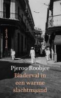 Bladerval in een warme slachtmaand - Pjeroo Roobjee - eBook (9789021470658)