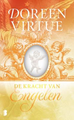 Doreen Virtue De kracht van engelen Doreen Virtue De kracht van engelen