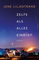 Zelfs als alles eindigt - Jens Liljestrand - ebook