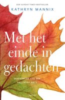 Met het einde in gedachten - Kathryn Mannix - ebook