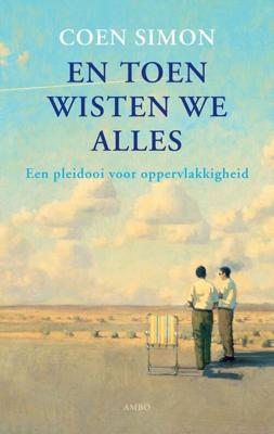 En toen wisten we alles - Coen Simon - eBook (9789026324307)