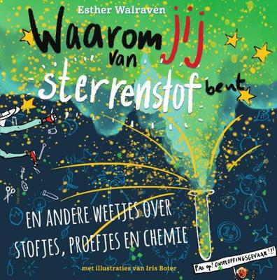 Waarom jij van sterrenstof bent - Esther Walraven - Hardcover (9789000371952) Waarom jij van sterrenstof bent - Esther Walraven - Hardcover (9789000371952)