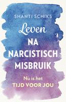 Leven na narcistisch misbruik (Paperback)