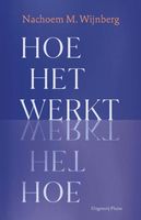 Hoe het werkt - Nachoem M. Wijnberg - Paperback (9789493304581)