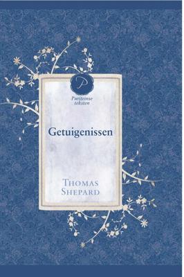 Getuigenissen - Thomas Shepard - ebook