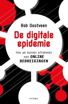 De digitale epidemie - Rob Oostveen - Paperback (9789461263896) De digitale epidemie - Rob Oostveen - Paperback (9789461263896)