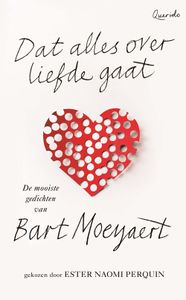 Dat alles over liefde gaat - Bart Moeyaert - ebook