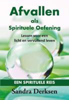 Afvallen als spirituele oefening - Sandra Derksen - Paperback (9789462031852)