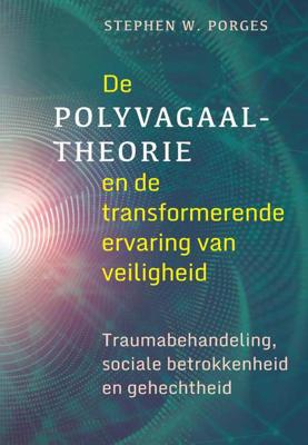 De polyvagaaltheorie en de transformerende ervaring van veiligheid - Stephen W. Porges - Paperback (9789463160391)