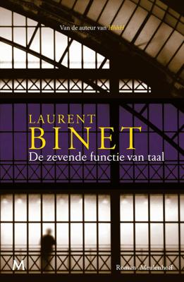 De zevende functie van taal - Laurent Binet - Hardcover (9789029091138) De zevende functie van taal - Laurent Binet - Hardcover (9789029091138)