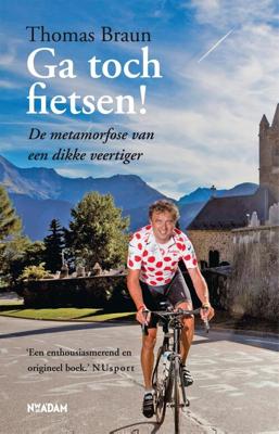 Ga toch fietsen! - Thomas Braun - eBook (9789046810903)