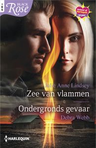 Zee van vlammen / Ondergronds gevaar - Julie Anne Lindsey, Debra Webb - ebook