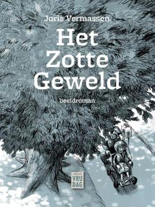 Het zotte geweld - Joris Vermassen - ebook