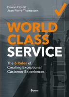 World-Class Service - Dennis Opstal, Jean-Pierre Thomassen - eBook (9789024463442)