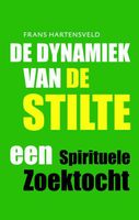 De dynamiek van de stilte - Frans Hartensveld - ebook - thumbnail