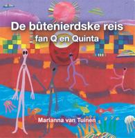 De bûtenierdske reis fan Q en Quinta (Frisian Edition)