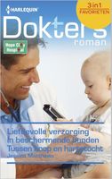 Liefdevolle verzorging ; In beschermende handen ; Tussen hoop en hartstocht - Jessica Matthews - ebook