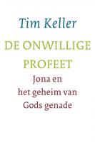 Tim  Keller De onwillige profeet