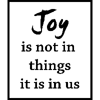 Joy is not in things - Muursticker