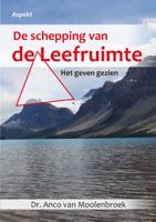 De schepping van de Leefruimte (Paperback)