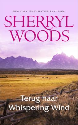 Terug naar Whispering Wind - Sherryl Woods - eBook (9789402755749) Terug naar Whispering Wind - Sherryl Woods - eBook (9789402755749)