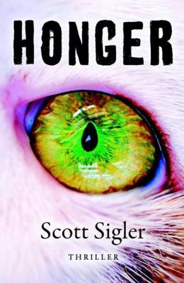 Honger - Scott Sigler - eBook (9789024532872) Honger - Scott Sigler - eBook (9789024532872)