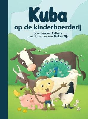 Kuba op de kinderboerderij - Jeroen Aalbers - Hardcover (9789089223272)