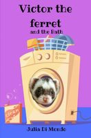 Victor the ferret and the Bath - Julia Di Mondo - ebook