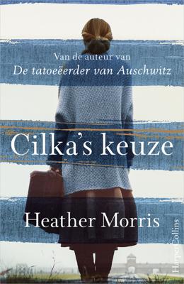 Cilka's keuze - Heather Morris - eBook (9789402758764) Cilka's keuze - Heather Morris - eBook (9789402758764)
