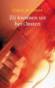 Zij kwamen uit het oosten - Chris de Stoop - ebook