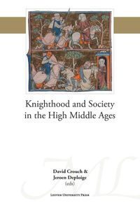 Knighthood and Society in the High Middle Ages - - ebook